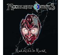 Moonlight Circus - Madness In Mask