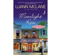 Moonlight Kiss: A Cricket Creek Novel: 5