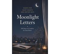 Moonlight Letters: 100 Notes of Comfort for Your Heart