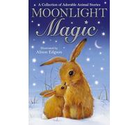 Moonlight Magic (Animal Anthologies)