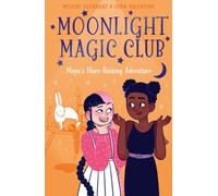 Moonlight Magic Club: Maya's Hare-Raising Adventure