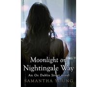 Moonlight on Nightingale Way: (On Dublin Street)