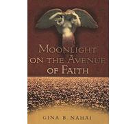 Moonlight on the Avenue of Faith: A Novel