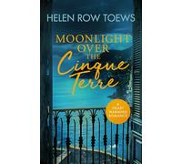Moonlight Over the Cinque Terre: A heartwarming, second-chance, holiday romance: 3 (Summer of Secrets)