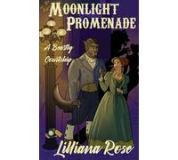 Moonlight Promenade: A Beastly Courtship