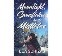 Moonlight, Snowflakes, and Mistletoe