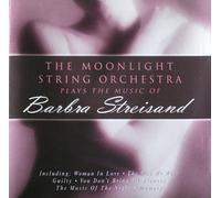 Moonlight String Orchestra - The Moonlight String Orchestra Plays The Music Of Barbra Streisand