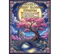 MOONLIT CHERRY BLOSSOM KINGDOM: A Japanese Fantasy Coloring Book