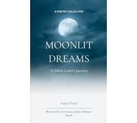 Moonlit Dreams: A Silent Lover’s Journey (Edition1st)