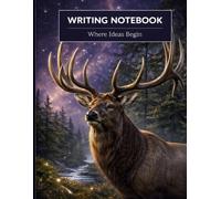 Moonlit Forest Writing Notebook: Lined Pages for Notes, Writing, and Journaling - Featuring a Majestic Stag Under the Stars