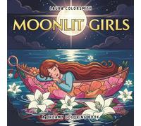 Moonlit Girls - A Dreamy Coloring Book: Wander Through a Dreamy Nightscape with Ethereal Girls and Starry Scenes to Color and Enjoy (Coloring Books for Girls)