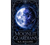 Moonlit Guardians: Angels and Demons Romantasy (Shadow Guardians)