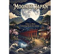 Moonlit Japan: Ukiyo-e Style Coloring Book for Adults