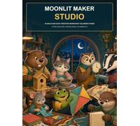 Moonlit Maker Studio: 50 Bold and Easy Coloring Pages of Friendly Animal Artists, Handmade Projects, and Creative Nighttime Fun