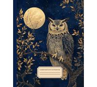 "Moonlit Owl Reflections" Composition Notebook: Embrace the Tranquility of the Night, 110 Pages, 7.5 x 9.25 Inches