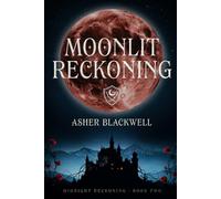 Moonlit Reckoning: 2 (Midnight Reckoning)