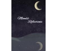 Moonlit Reflections: A guided tool for the anxious mind