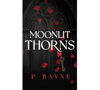 Moonlit Thorns: 1 (The Ritual Room)