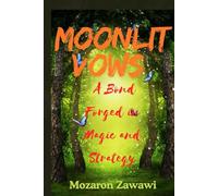 Moonlit Vows: A Bond Forged in Magic and Strategy