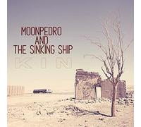 Moonpedro & The Sinking Ship - Kin (Lp+cd) [VINYL]