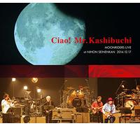 Moonriders - Moonriders - Ciao! Mr.Kashibuchi The Moonriders Live At Seinenkan 2014.12.17 (2CDS) [Japan CD] XPCA-1025