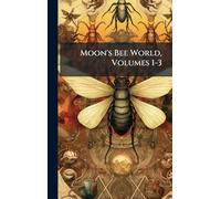 Moon's Bee World, Volumes 1-3