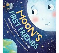Moon's First Friends: One Giant Leap for Friendship: 1