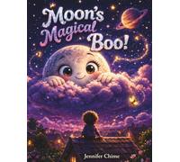Moon's Magical Boo!: A Cozy Nighttime Story About Being Seen (Sun and Moon Bedtime Stories)