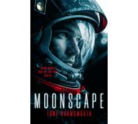 Moonscape : A Sci-Fi Novel Where First Contact Turns Deadly
