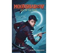 Moonshadow: Rise of the Ninja: 1