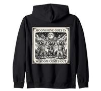 Moonshine Goes In Wisdom Comes Out Funny Zip Hoodie