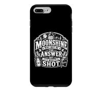 Moonshine May Not Be The Answer But It’s Worth A Shot Funny Case for iPhone 7 Plus/8 Plus