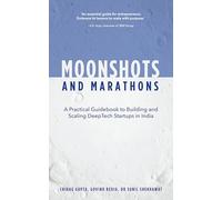Moonshots and Marathons | An Unfiltered Playbook for Founders Building the Impossible