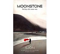 Moonstone: The Boy Who Never Was
