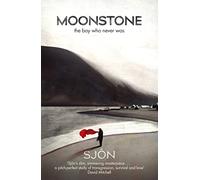 Moonstone: The Boy Who Never Was: 'A brief, brilliant jewel of a book' Guardian