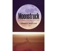 Moonstruck: How lunar cycles affect life