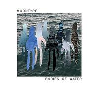 Moontype - Bodies of Water [VINYL]