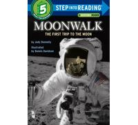Moonwalk : The First Trip to the Moon