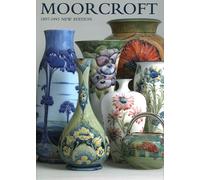 MOORCROFT: A GUIDE TO MOORCROFT POTTERY 1897-1993