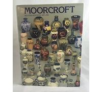 Moorcroft: A Guide to Moorcroft Pottery, 1897-1993