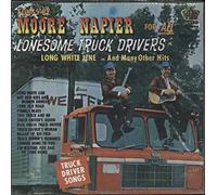 Moore and Napier - Songs By Moore & Napier For All Lonesome Truck Drivers