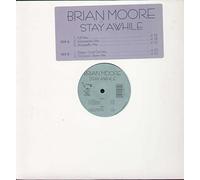 Moore, Brian - Stay Awhile [VINYL]
