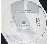 Moore, Chante - Who Do I Turn to [VINYL]