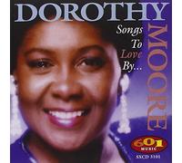 Moore, Dorothy - Songs To Love By...