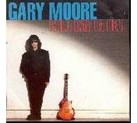 Moore, Gary - Cold Day in Hell/All Time Low & 3 More