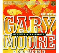 Moore, Gary - Streets And Walkways:: Best Of Gary Moore & Colosseum II.