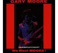Moore Gary - We Want Moore