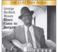 Moore, George Herbert - Blues Came to Burgaw