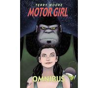 Moore, Terry - Motor Girl Omnibus
