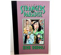 Moore, Terry - Strangers In Paradise Book 6: High School: Bk. 6